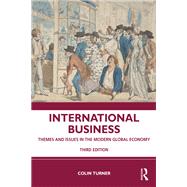 International Business: Themes and Issues in the Modern Global Economy