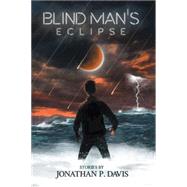 Blind Man’s Eclipse