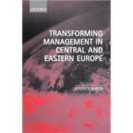Transforming Management in Central and Eastern Europe