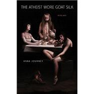 The Atheist Wore Goat Silk