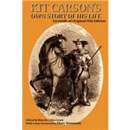 Kit Carson's Own Story of His Life