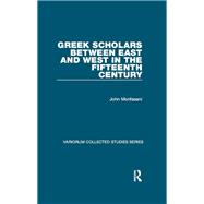 Greek Scholars between East and West in the Fifteenth Century