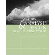 Systems Analysis and Design in a Changing World, 5th Edition