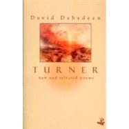Turner New and Selected Poems