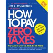 How to Pay Zero Taxes 2010