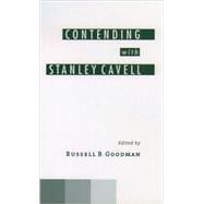 Contending With Stanley Cavell