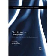 Globalization and Development: Rethinking Interventions and Governance