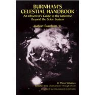Burnham's Celestial Handbook, Volume Two An Observer's Guide to the Universe Beyond the Solar System
