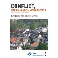 Conflict, Improvisation, Governance: Street Level Practices for Urban Democracy