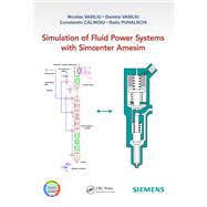 Simulation of Fluid Power Systems with Simcenter Amesim