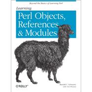 Learning Perl Objects, References, and Modules,9781449365684