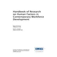 Handbook of Research on Human Factors in Contemporary Workforce Development