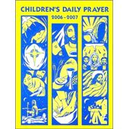 Children's Daily Prayer 2006 - 2007