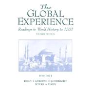 Global Experience, The: Readings in World History to 1550, Volume I