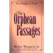 Orphean Passages : The Drama of Faith