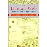 The Human Web: A Bird's-Eye View of World History