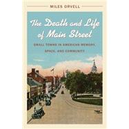 The Death and Life of Main Street