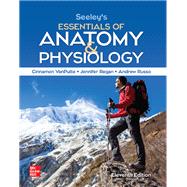 Loose Leaf Inclusive Access for Seeley's Essentials of Anatomy and Physiology