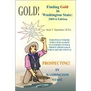 Finding Gold in Washington State, 2005-6