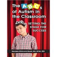 The Abcs of Autism in the Classroom