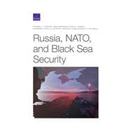 Russia, NATO, and Black Sea Security