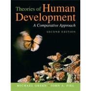 Theories of Human Development: A Comparative Approach,9780205665686