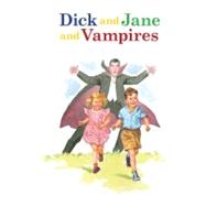 Dick and Jane and Vampires