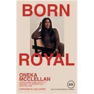 Born Royal Overcoming Insecurity to Become the Woman God Says You Are book cover, ISBN 9780593445686