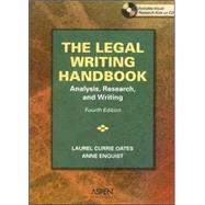 The Legal Writing Handbook: Analysis, Research And Writing