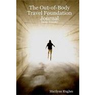 The Out-of-body Travel Foundation Journal: Issue Twenty