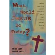 What Would Jesus Do Today,9781451605686