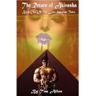 The Return of Akivasha