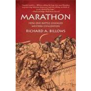 Marathon How One Battle Changed Western Civilization