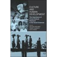 Culture and Human Development: The Importance of Cross-Cultural Research for the Social Sciences