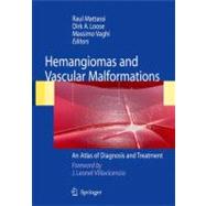 Hemangiomas and Vascular Malformations: An Atlas of Diagnosis and Treatment