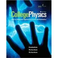 College Physics : With an Intigrated Approach to Forces and Kinematics