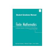 Finite Mathematics for Business, Economics, Life Sciences, and Social Sciences: Student Solutions Manual
