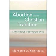 Abortion and the Christian Tradition