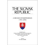 The Slovak Republic: A Decade of Independence, 1993-2002