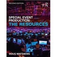 Special Event Production: The Resources