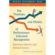 Making Government Work The Promises and Pitfalls of Performance-Informed Management