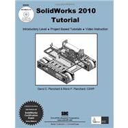 SolidWorks 2010 Tutorial with Multimedia CD