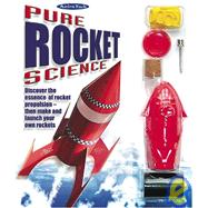 Pure Rocket Science