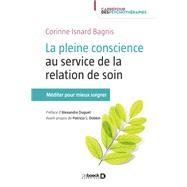 La pleine conscience au service de la relation de soin