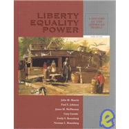 Liberty, Equality, Power A History of the American People (Non-InfoTrac Version)