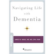 Navigating Life with Dementia
