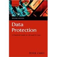 Data Protection A Practical Guide to UK and EU Law
