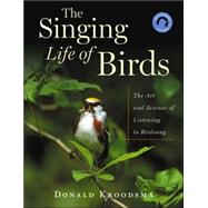The Singing Life Of Birds