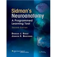 Sidman's Neuroanatomy A Programmed Learning Tool