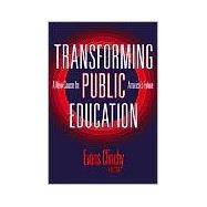 Transforming Public Education: A New Course for America's Future